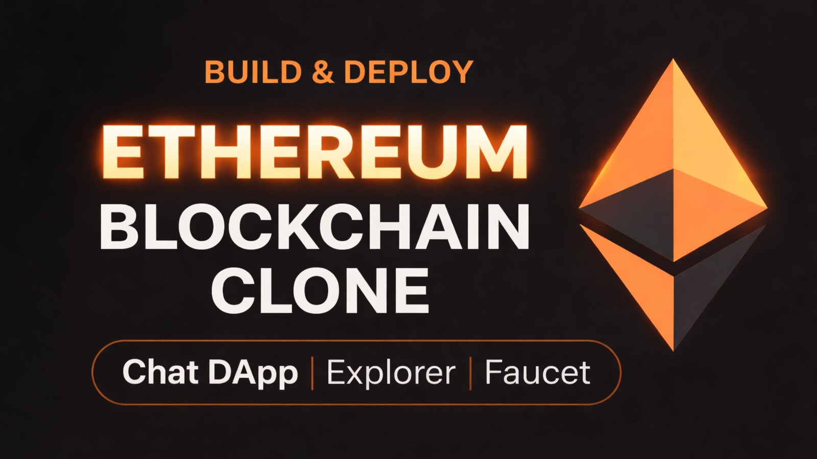 Build and Deploy an Ethereum Blockchain Clone from Scratch | Chat DApp, Block Explorer, Faucet & Nat
