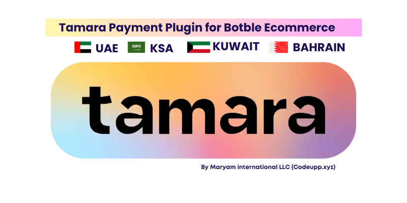 Tamara Payment Gateway For Botble ecommerce (UAE, BAHRAIN, KUWAIT, SAUDI ARABIA)